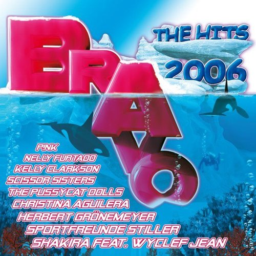 Bravo The Hits 2006 - Swiss Edition
