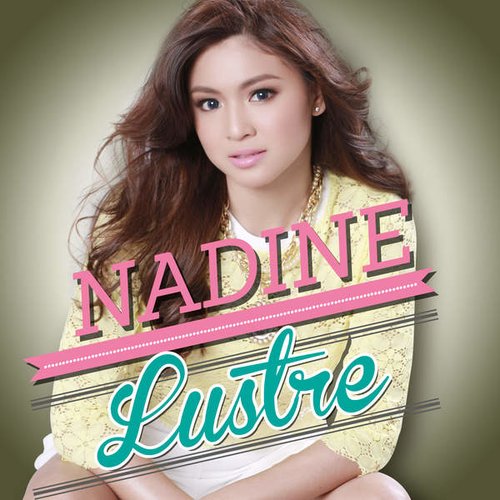 Nadine Lustre