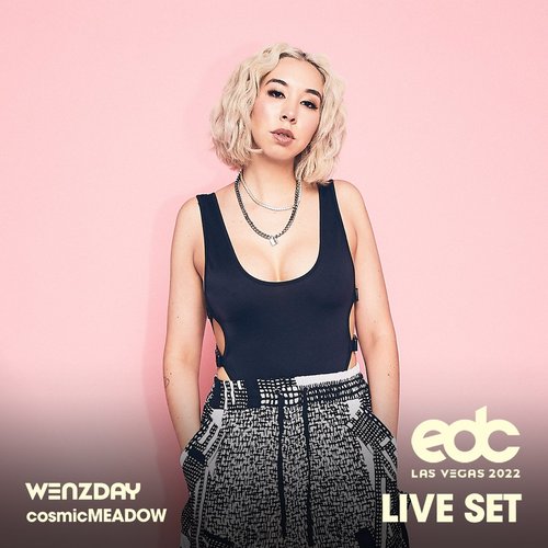 Wenzday at EDC Las Vegas 2022: Cosmic Meadow Stage (DJ Mix)