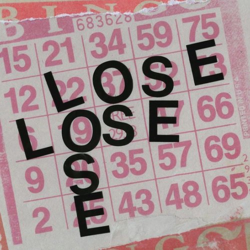 Lose Lose Lose