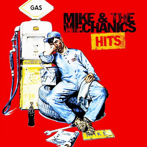 Mike & The Mechanics Hits