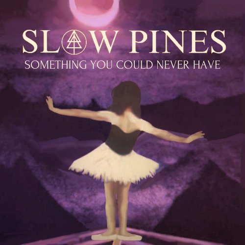 Something You Could Never Have