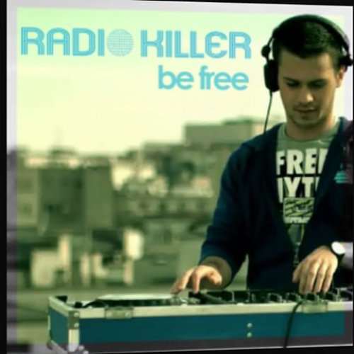 Be Free — Radio Killer | Last.fm