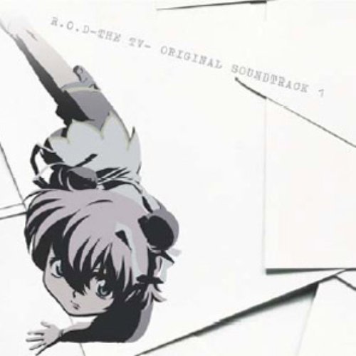 R.O.D -THE TV- Original Soundtrack 1 — 岩崎琢 | Last.fm