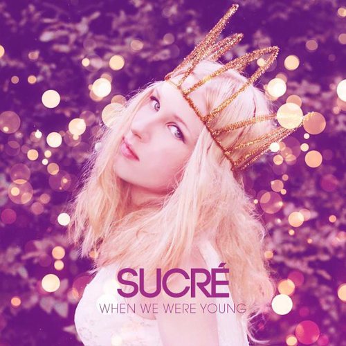 When We Were Young - Single