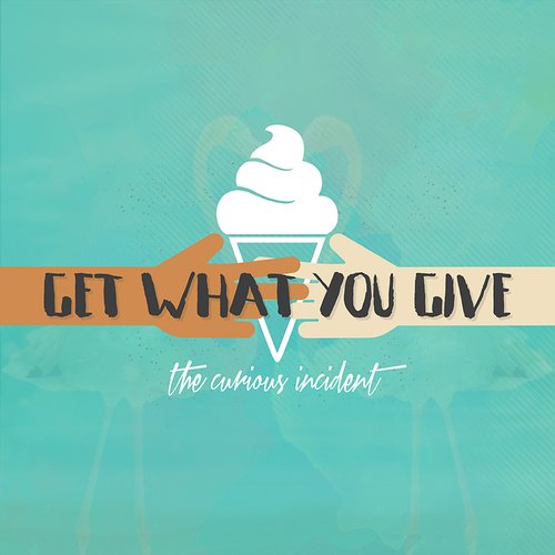 Get What You Give