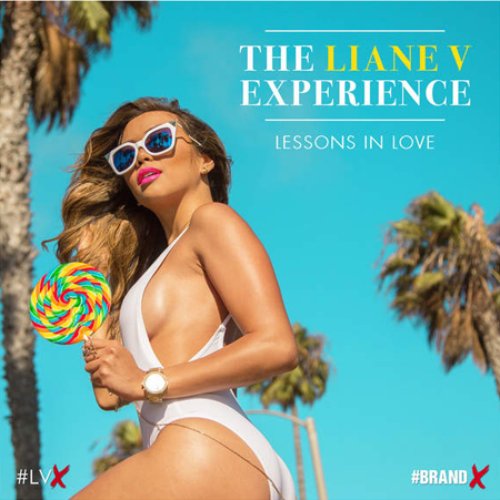 The Liane V Experience - Lessons In Love