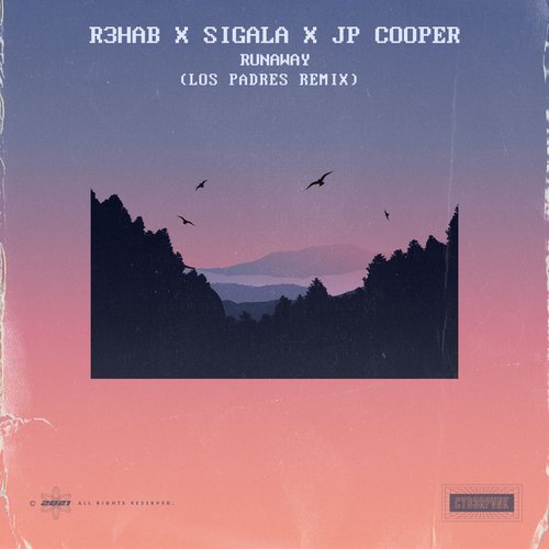 Runaway (with Sigala and JP Cooper) [Los Padres Remix]