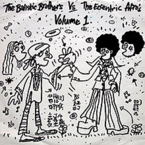 Ballistic Brothers V The Eccentric Afros Volume 1