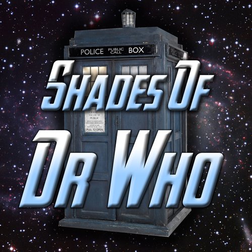 Shades Of Dr Who
