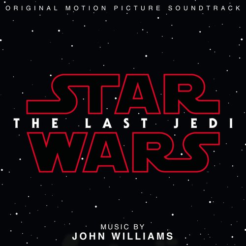 Star Wars: The Last Jedi (Original Motion Picture Soundtrack)