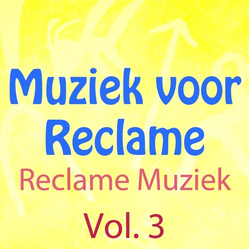 Reclame Muziek, Vol. 3 (Muziek Voor Reclame)