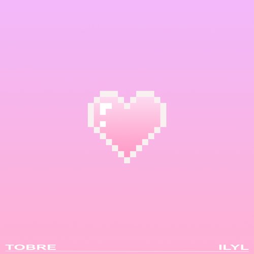I.L.Y.L. - Single
