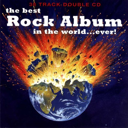 The Best Rock Album in the World... Ever!