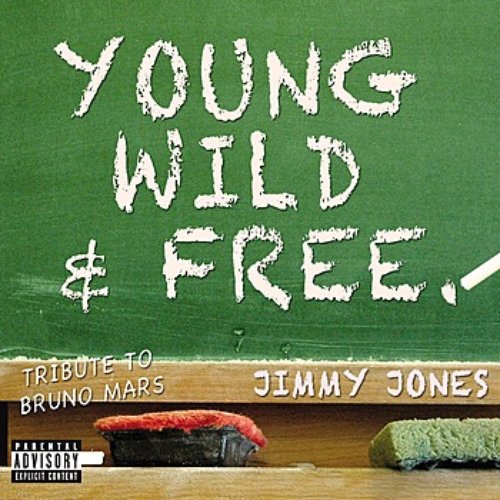 Young, Wild & Free (A Bruno Mars Tribute)