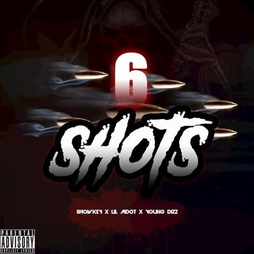 Showkey x Lil MDot x Young Dizz - 6 shots