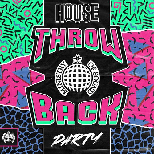 Throwback House Party - Ministry of Sound