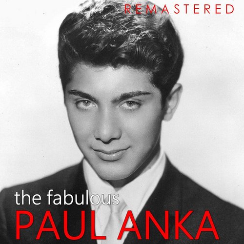 The Fabulous Paul Anka (Remastered)