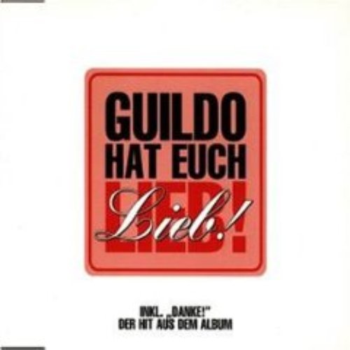 Guildo hat Euch lieb