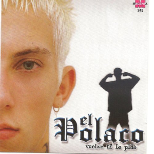 El polaco - Vuelve te lo pido