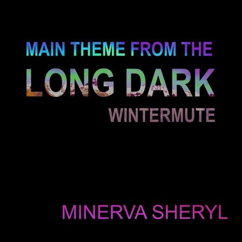 Main Theme from the Long Dark: Wintermute