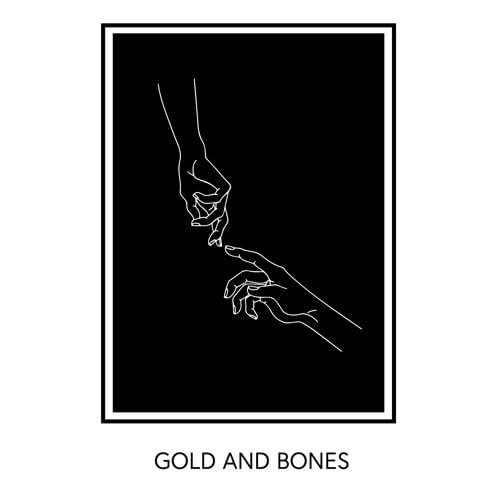 Gold and Bones - Single