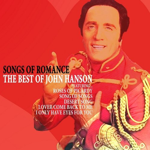 Songs of Romance: The Best of John Hanson