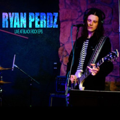 Ryan Perdz Live at Black Rocks EPS (Live Version)