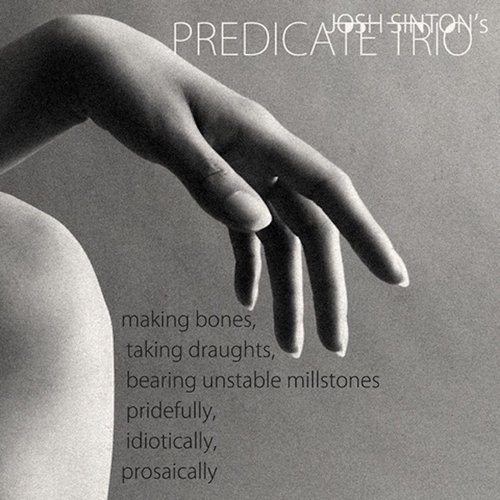 Making Bones, Taking Draughts, Bearing Unstable Millstones Pridefully, Idiotically, Prosaically