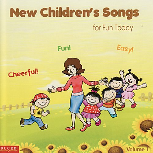 New Children Songs for Fun Today Vol. 1