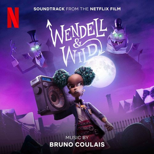 Wendell & Wild: Soundtrack from the Netflix Film