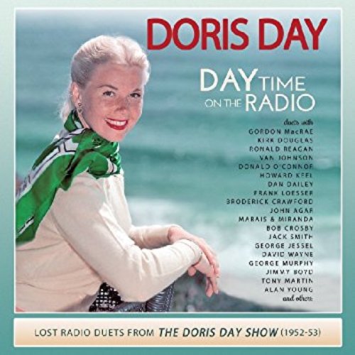 Day Time on the Radio: Lost Radio Duets from the Doris Day Show (1952-1953)