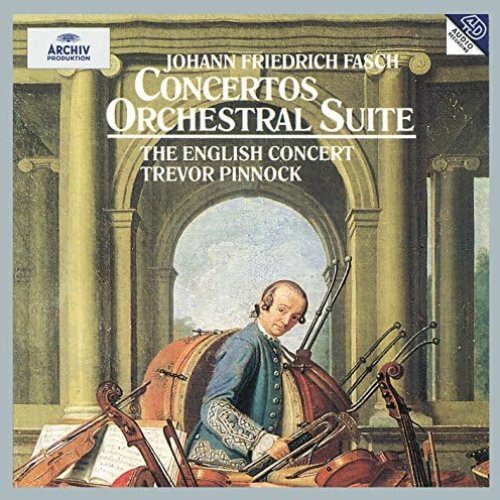 Fasch: Concerto A8 In D Major FWV L:D1; Concerto In C Minor FWV L:C2; Orchestral Suite In G Minor FWV K:G2; Concerto In B Flat Major FWV L:B1; Concerto In D major FWV L:D14