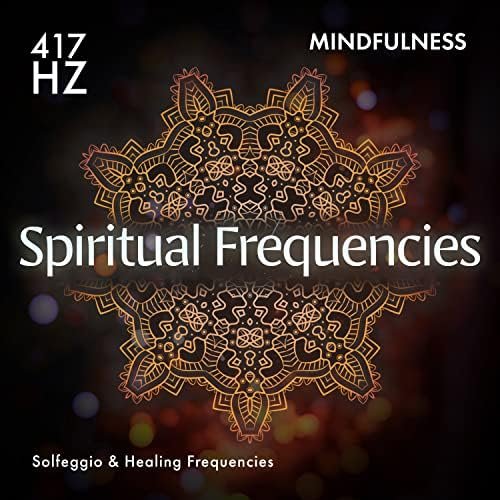 417 Hz Mindfulness