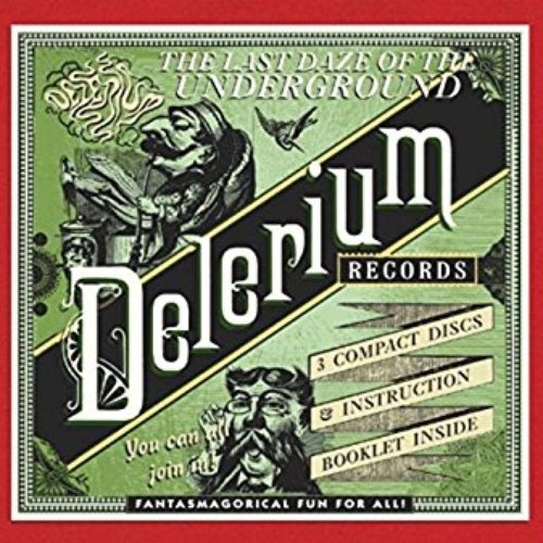 The Last Daze Of The Underground Delerium Records