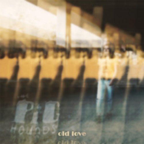 Old Love - Single