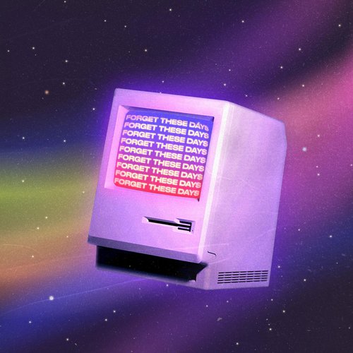 Forget These Days - EP