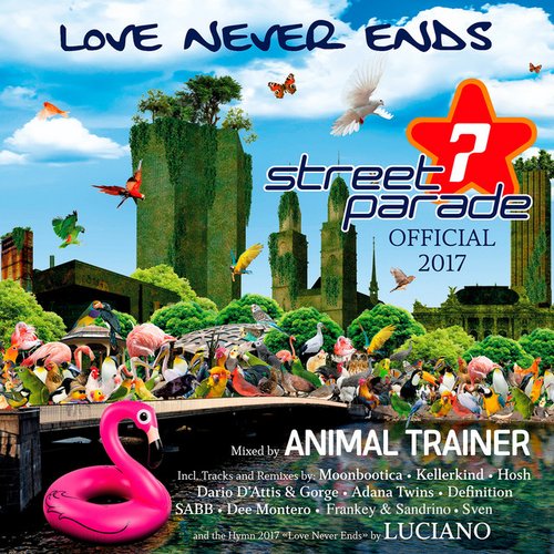 Street Parade 2017 Official (Mixed by Animal Trainer)