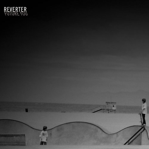 Reverter: Future You