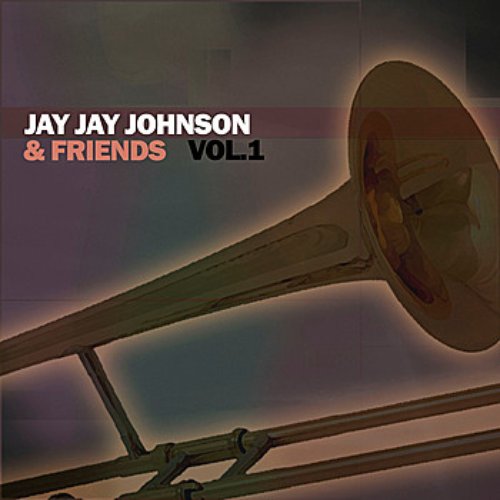 Jay Jay Johnson & Friends, Vol. 1