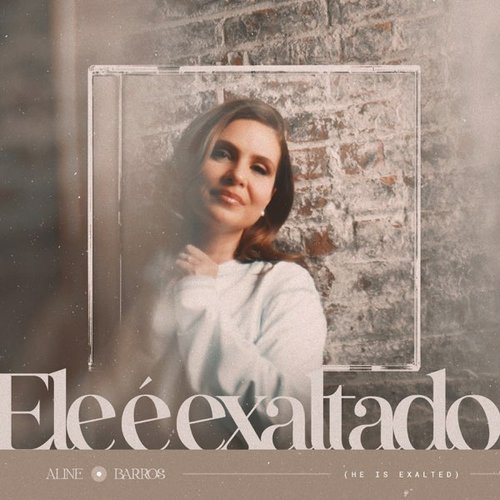Ele é Exaltado (He is Exalted) - Single