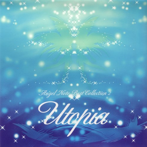 Utopia -Angel Note BEST COLLECTION II-