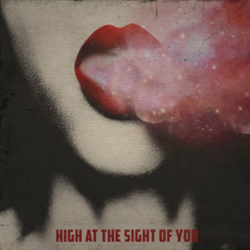 High At The Sight Of You