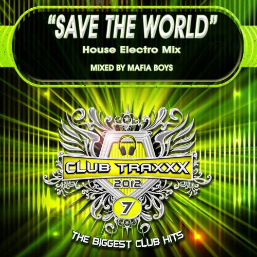 Save the World (House Electro Mix)
