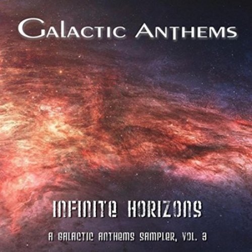 Infinite Horizons (A Galactic Anthems Sampler, Vol. 3)