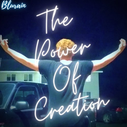 The Power of Creation