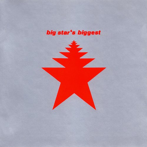 Big Star's Biggest