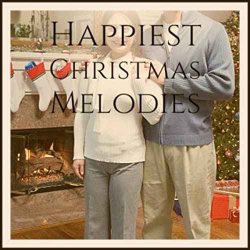 Happiest Christmas Melodies