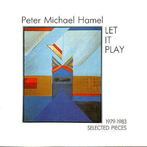 Hamel: Let It Play - Selected Pieces 1979-1983