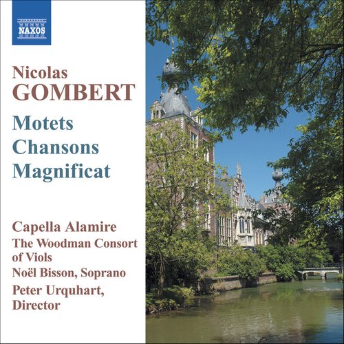 Gombert, N.: Motets and Chansons